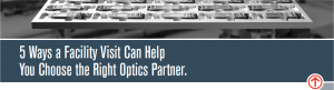 Questions to ask your optics partner